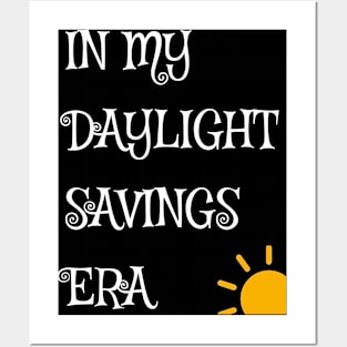 Daylight Savings Era Shirt 2024 Posters and Art